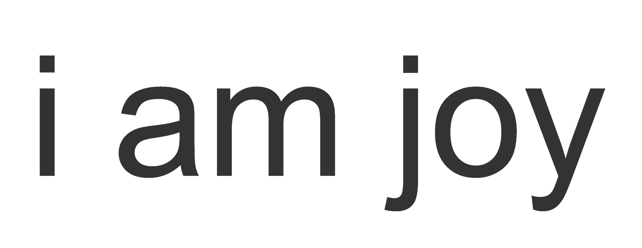 I am joy